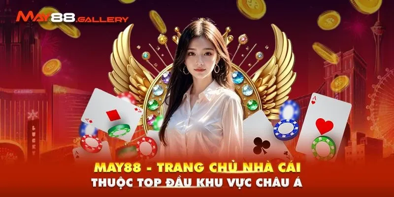 May88 - Trang Chủ Nhà Cái Thuộc Top Đầu Khu Vực Châu Á